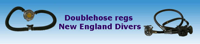 Doublehose regs 
New England Divers