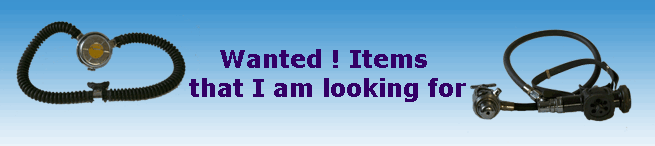 Wanted ! Items 
that I am looking for